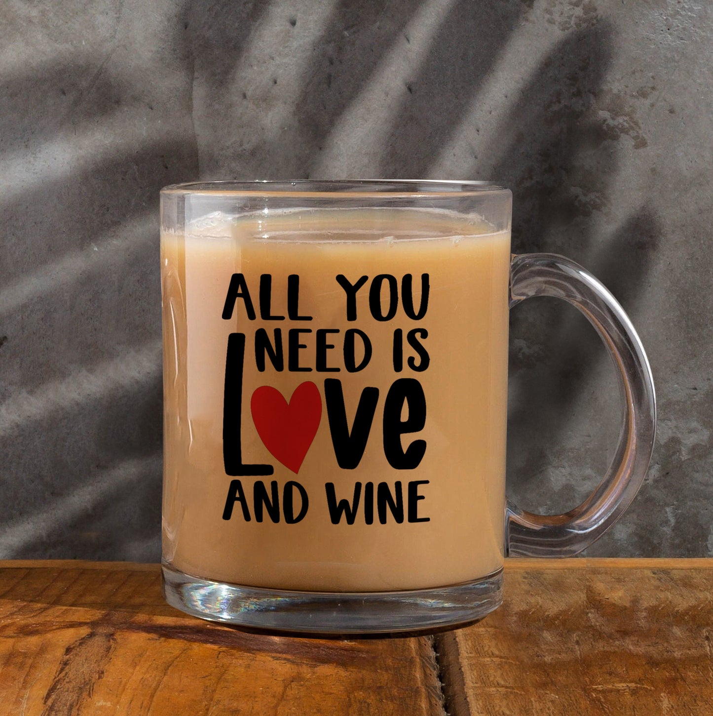 All you need is love and wine Printed Glass Mug