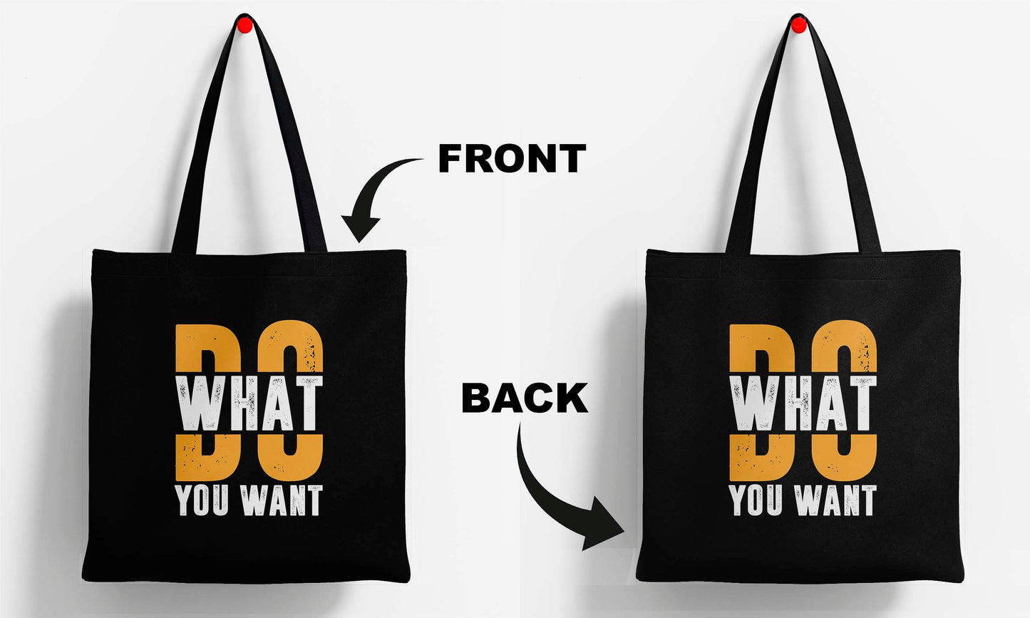 Do what u want Printed Black Tote Bag (14 X 16 Inches) For Shopping, College, Travel (Copy)