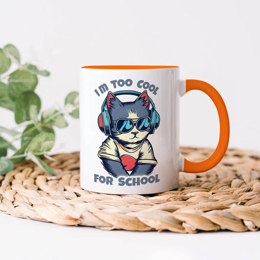I Am too cool for school design Orange Handle 330 ml Coffee Mug