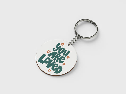 You are loved Printed Circle Shape Wooden Keyring with Chain