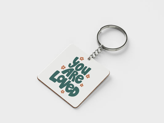 You are loved Printed Square Shape Wooden Keyring with Chain