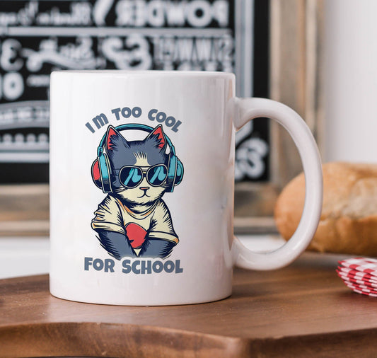 I Am too cool for school design White 330 ml Coffee Mug