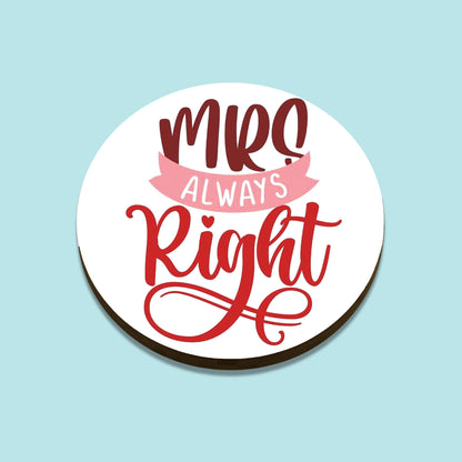 Mr Right and Mrs always Right couple mug and coaster combo(Set of 2 Mugs) 330 ml Coffee Mugs