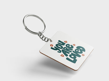 You are loved Printed Square Shape Wooden Keyring with Chain