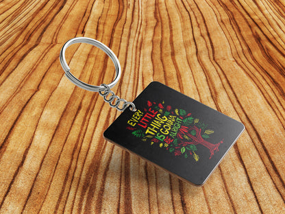 EVERY LITTLE THING IS GONNA BE ALRIGHT Printed Square Shape Wooden Keyring with Chain