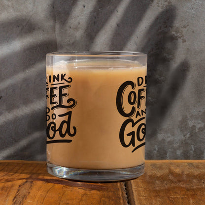 Drink coffee and do good Printed Glass Mug