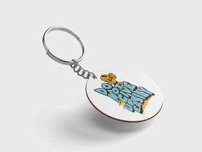 Do Not Give Up Easily Design Printed Circle Shape Wooden Keyring with Chain