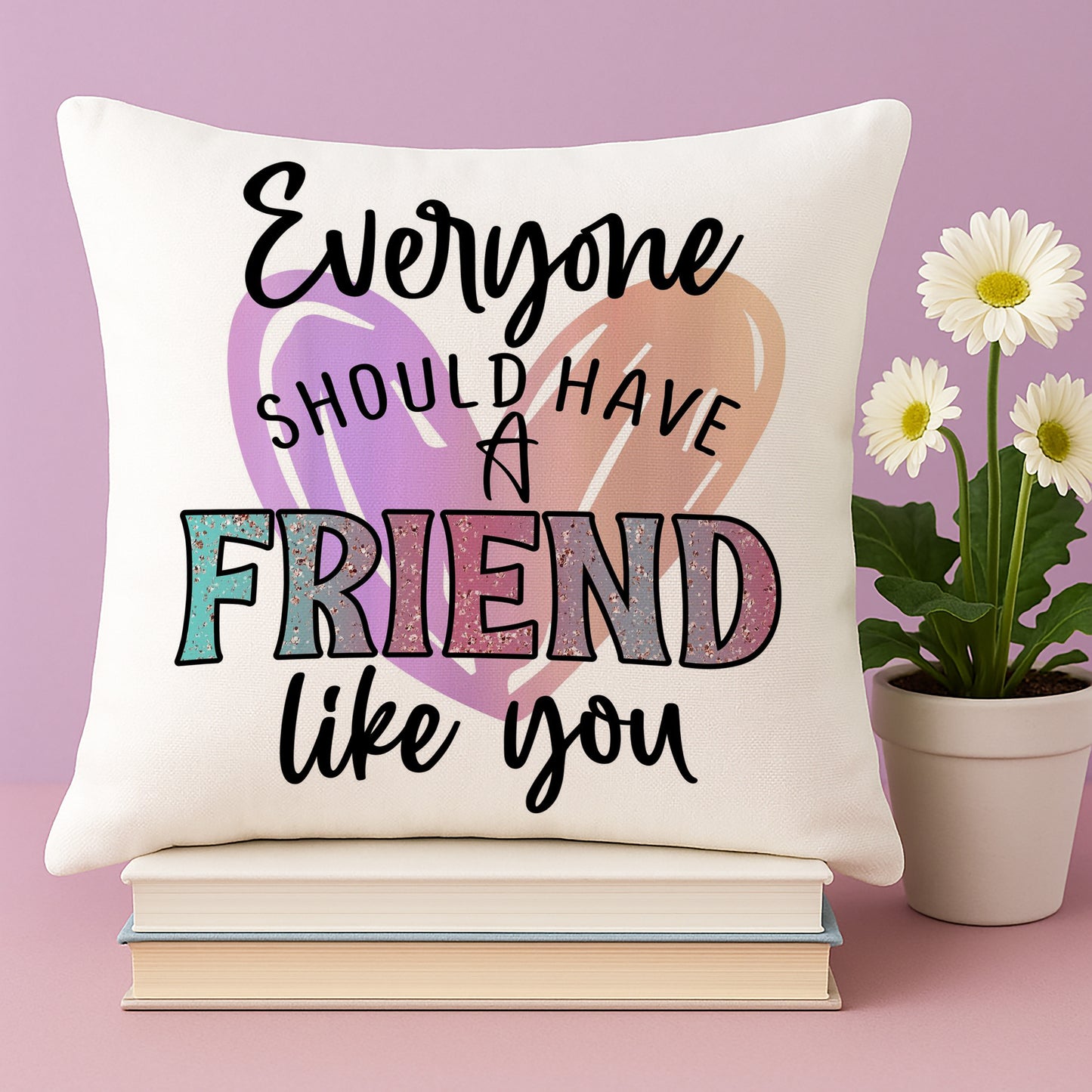 Everyone friends Like  you Design Cushion (12x12 inches) Pack of 1