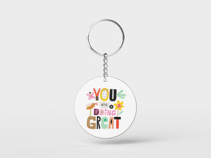 You are doing great Printed Circle Shape Wooden Keyring with Chain