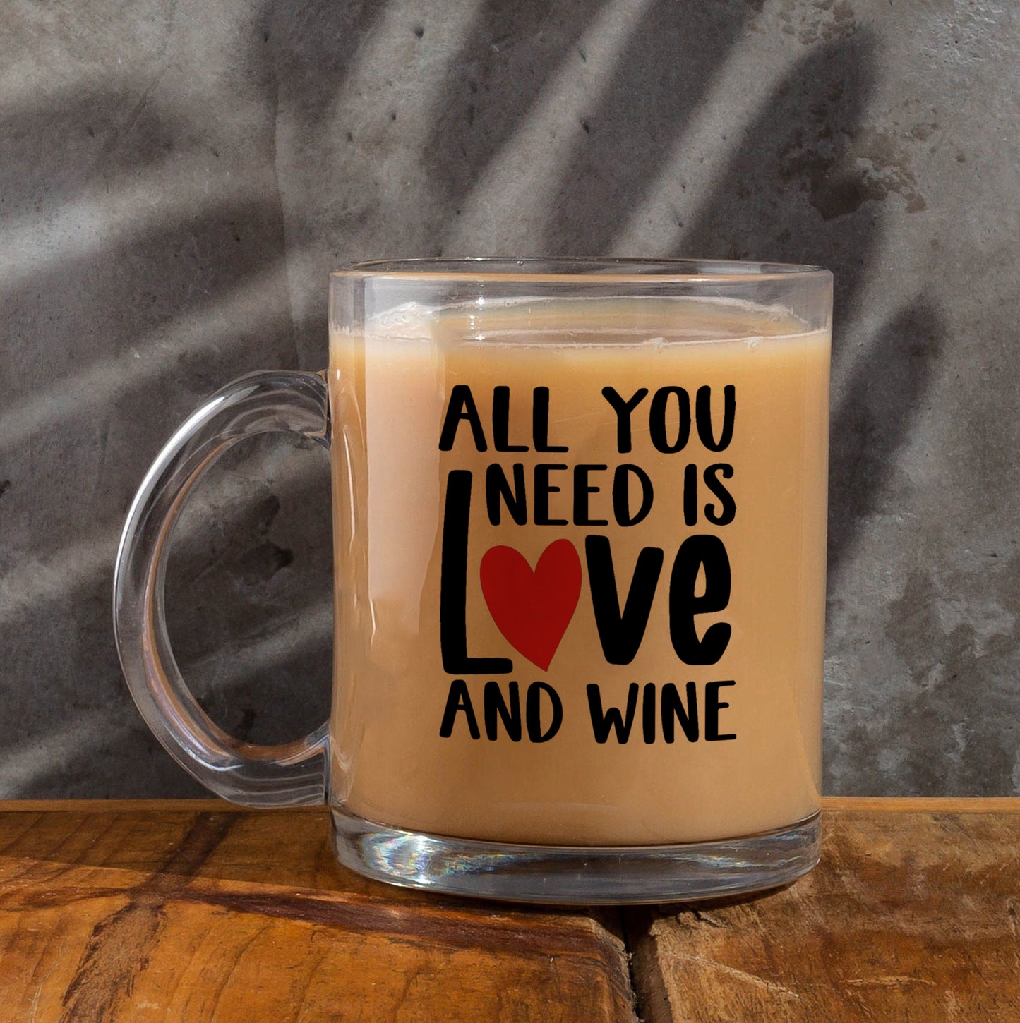 All you need is love and wine Printed Glass Mug
