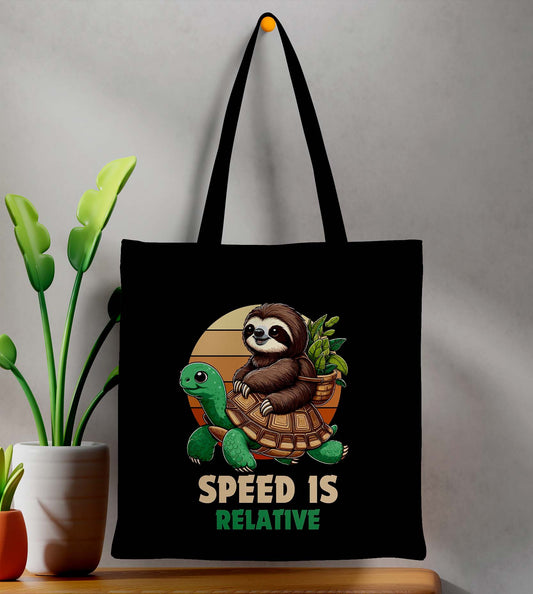 Speed Is Relative Printed Black Tote Bag (14 X 16 Inches) For Shopping, College, Travel