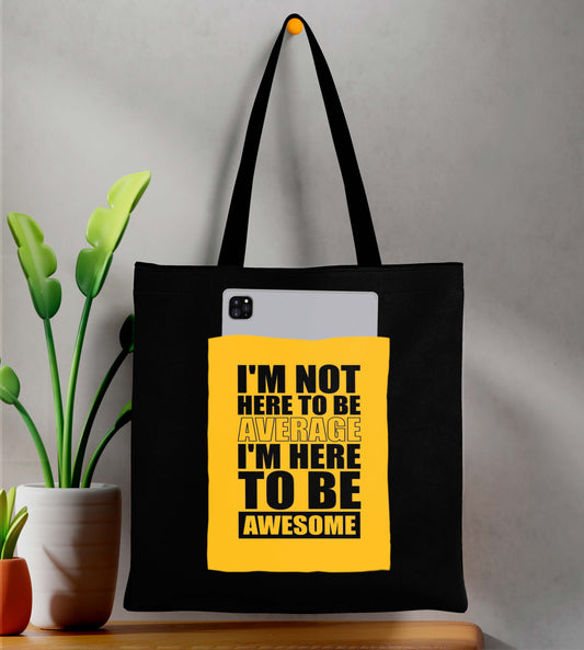 I  am not here Design Printed Black With Pocket Tote Bag (14 X 16 Inches) For Shopping, College, Travel
