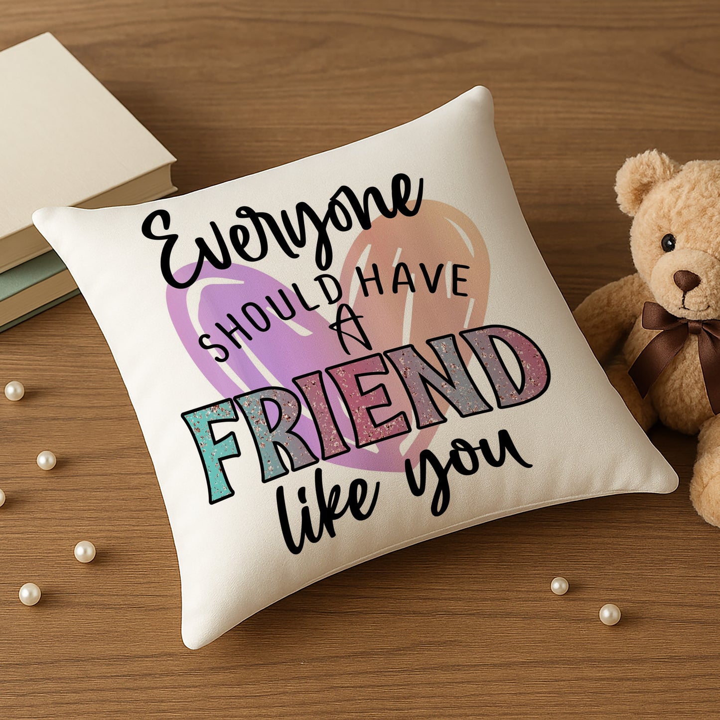 Everyone friends Like  you Design Cushion (12x12 inches) Pack of 1