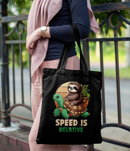 Speed Is Relative Printed Black Tote Bag (14 X 16 Inches) For Shopping, College, Travel