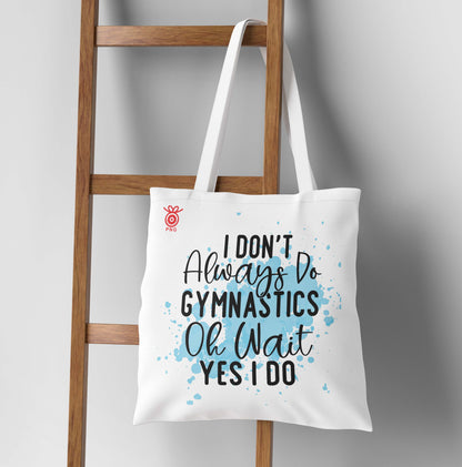 Always do Gymnastic Design Tote Bag (14 X 16 Inches) For Shopping, College, Travel
