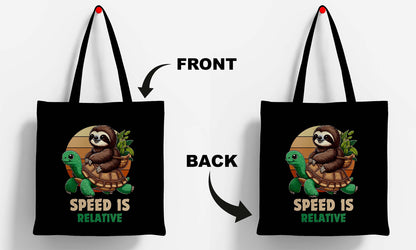 Speed Is Relative Printed Black Tote Bag (14 X 16 Inches) For Shopping, College, Travel