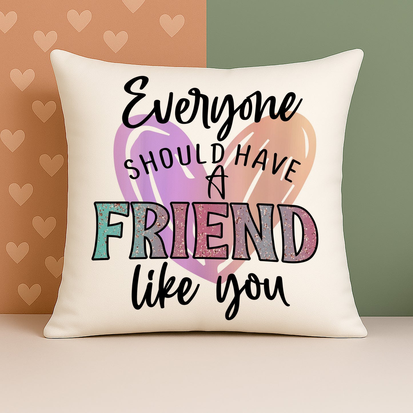 Everyone friends Like  you Design Cushion (12x12 inches) Pack of 1